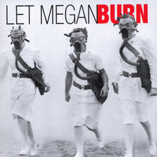 Let Megan Burn
