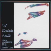 A Certain Smile (With Hubert Laws)
