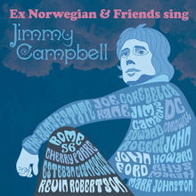 Ex Norwegian & Friends Sing Jimmy Campbell