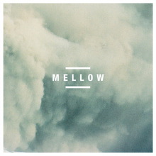 Mellow (With Le Motel)