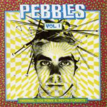 Pebbles Vol.1: Various Misfits. Original '60S Punk & Psych Classics