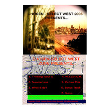 Chosen Select West 2006 Presents