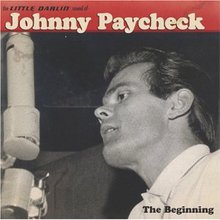 The Little Darlin' Sound Of Johnny Paycheck (The Beginning)
