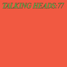 Talking Heads: 77 (Super Deluxe Edition) (Remastered 2024) CD1
