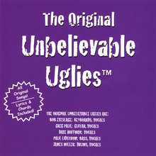The Original Unbelievable Uglies