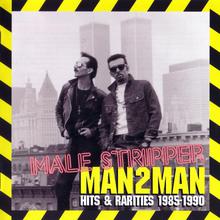 Male Stripper: Hits & Rarities 1985-1990 CD1