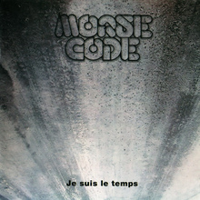 Je Suis Le Temps (Remastered 2007)