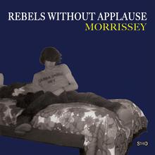 Rebels Without Applause (CDS)