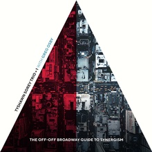 The Off-Off Broadway Guide To Synergism (Live) CD3