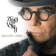 Zerovskij - Solo Per Amore CD2