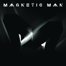 Magnetic Man (Deluxe Edition) CD2