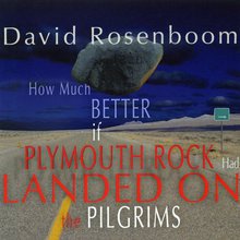 How Much Better If Plymouth Rock Had Landed On The Pilgrims CD1