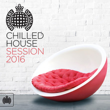 Ministry Of Sound: Chilled House Session 2016 CD1