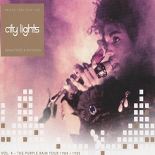 City Lights Remastered & Extended Vol. 4: The Purple Rain Tour 1984-1985 CD1
