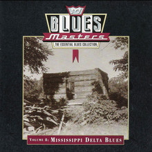 Blues Masters Vol. 8: Mississippi Delta Blues