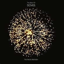 The Places Between: The Best Of Doves (Deluxe Edition) CD1