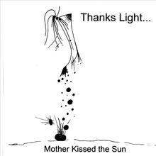 Mother Kissed the Sun