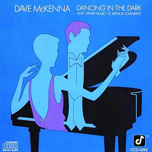 Dancing In The Dark (And Other Music Of Arthur Schwartz)