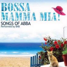 Bossa Mamma Mia Songs Of Abba