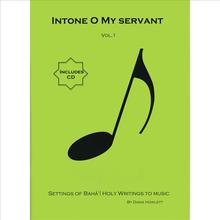 Intone O My Servant, Vol. 1