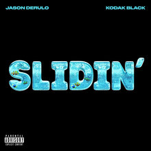 Slidin' (Feat. Kodak Black) (CDS)