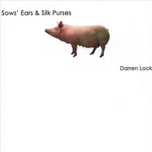 Sows' Ears & Silk Purses