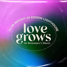 Love Grows (In Rosemary's Disco) (CDS)