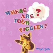 Where Are Your Piggies?
