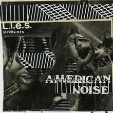 L.I.E.S. Presents American Noise CD1