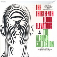 The Albums Collection: The Psychedelic Sounds Of The 13Th Floor Elevators CD1