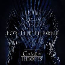 For The Throne (Music Inspired By The Hbo Series Game Of Thrones) (CDS)