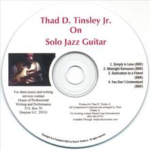 Thad D.Tinsley Jr. On Solo Jazz Guitar