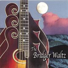 The Bridger Waltz