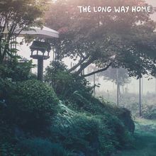 The Long Way Home (With Sara Kays & Sarcastic Sounds)