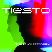 Club Life, Vol. 2: Miami (Mixed By Tiesto)