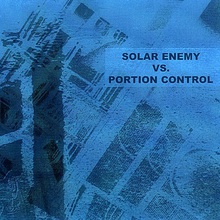 Solar Enemy Vs. Portion Control
