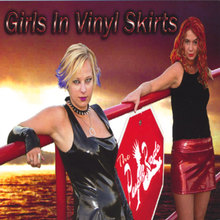 Girls in Vinyl Skirts