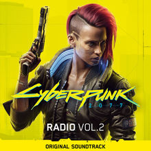 Cyberpunk 2077: Radio Vol. 2 (Original Soundtrack)