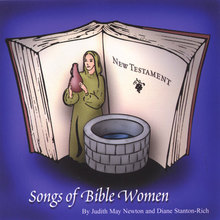 Songs of Bible Women:  New Testament