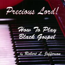Precious Lord! How to Play Black Gospel; double CD set