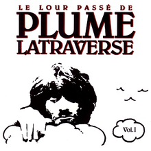 Le Lour Passe De Plume Latraverse Vol. 1