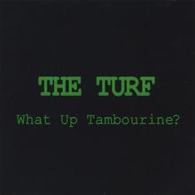 What Up Tambourine?