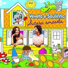 Veveta E Saulinho: A Casa Amarela