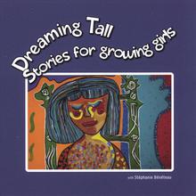 Dreaming Tall: Stories for Growing Girls