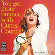 You Get More Bounce With Curtis Counce! (Reissued 1988)