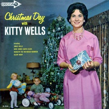 Christmas Day With Kitty Wells