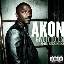 Give It To Em' (Feat. Rick Ross) (CDS)