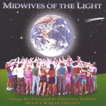 Midwives Of The Light, Songs For Personal & Planetary Healing