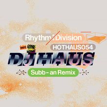Rhythm Division (Subb-An Remix) (CDS)