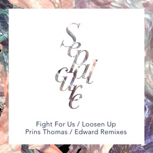 Fight For Us / Loosen Up (Remixes) (EP)